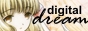 -- digital dream